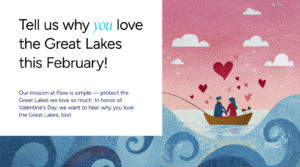 Tell us why you love the Great Lakes this February!