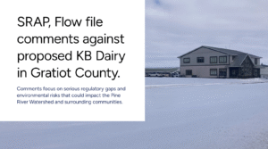 SRAP and Flow file comments against proposed KB Dairy, citing lack of groundwater permit, etc.
