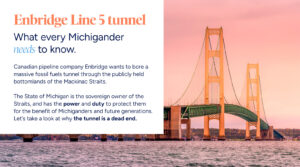 Enbridge Line 5 tunnel: What every Michigander needs to know