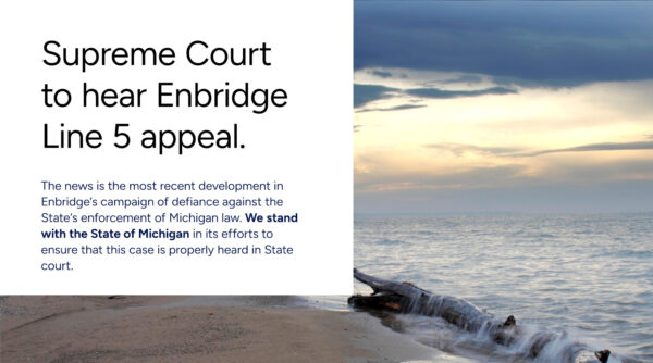 Enbridge appeals Line 5 decision to U.S. Supreme Court: Our statement