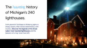 The haunting history of Michigan’s 240 lighthouses.