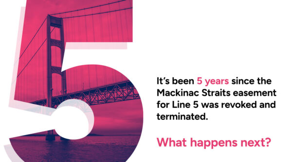 Michigan revoked the Line 5 easement 5 years ago. What happens next?