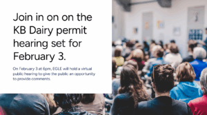 Join in on the KB Dairy permit hearing set for February 3.